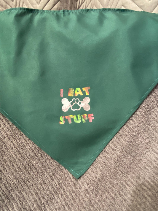 Dog Bandana - I Eat Stuff for Fun Pet Style